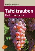 Tafeltrauben für den Hausgarten