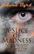 A Slice of Madness