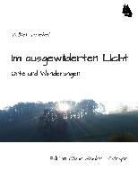 Im ausgewilderten Licht