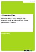 Persuasion und Musik. Analyse von Plattenrezensionen im Hinblick auf ihr persuasives Potenzial