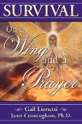 Survival on a Wing and a Prayer