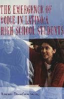 The Emergence of Voice in Latino/a High School Students