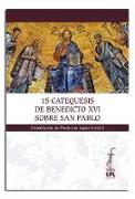 15 catequesis de Benedicto XVI sobre San Pablo
