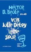 Von Julie Delpy keine Spur