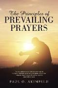 The Principles of Prevailing Prayers