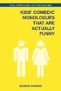 Kids' Comedic Monologues That Are Actually Funny