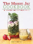 The Mason Jar Cookbook