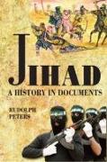 Jihad a History in Documents