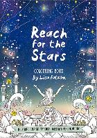 Reach for the Stars Coloring Book: Inspiring Change Through Meditative Coloring