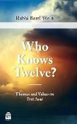 Who Knows Twelve?: Themes and Values in Trei Asar