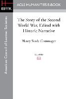 The Story of the Second World War, Edited with Historic Narrative