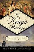 The King's Revenge: Charles II and the Greatest Manhunt in British History