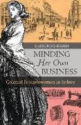 Minding Her Own Business: Colonial Businesswomen in Sydney