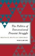 The Politics of Transnational Peasant Struggle