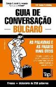 Guia de Conversação Português-Búlgaro e mini dicionário 250 palavras