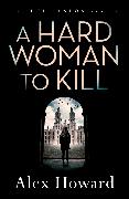 A Hard Woman to Kill