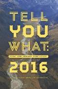 Tell You What: Great New Zealand Nonfiction 2016