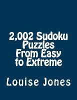 2,002 Sudoku Puzzles from Easy to Extreme