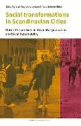 Social Transformations in Scandinavian Cities: Nordic Perspectives on Urban Marginalisation and Social Sustainability