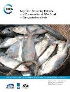 Migration, Spawning Patterns and Conservation of 'Hilsa' Shad in Bangladesh and India: Dialogue for Sustainable Management of Trans-Boundary Water Reg