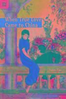 When True Love Came to China