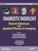 Diagnostic Radiology: Recent Advances and Applied Physics in Imaging