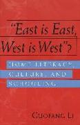 "East is East, West is West"?