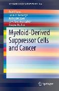 Myeloid-Derived Suppressor Cells and Cancer