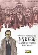 Jan Karski, El hombre descubrió el Holocausto