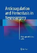 Anticoagulation and Hemostasis in Neurosurgery