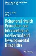 Behavioral Health Promotion and Intervention in Intellectual and Developmental Disabilities