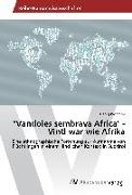 "Vandoies sembrava Africa" - Vintl war wie Afrika