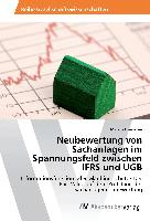 Neubewertung von Sachanlagen im Spannungsfeld zwischen IFRS und UGB