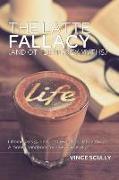 The Latte Fallacy: And other money myths