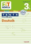 FiT FÜR DIE SCHULE: Tests Deutsch 3. Klasse