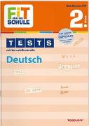 Fit für die Schule: Tests mit Lernzielkontrolle. Deutsch 2. Klasse