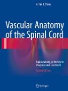 Vascular Anatomy of the Spinal Cord