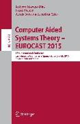 Computer Aided Systems Theory ¿ EUROCAST 2015