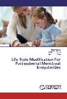 Life Style Modification For Post-pubertal Menstrual Irregularities