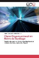 Clima Organizacional en Metro de Santiago