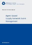 Agent-based Supply Network Event Management