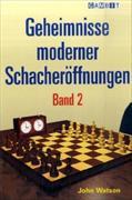 Geheimnisse Moderner Schacheroeffnungen Bd. 2