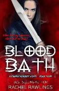 Blood Bath: Book Four the Maurin Kincaide Series