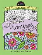 Color the Promises of God: An Adult Coloring Book for Your Soul