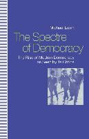 Spectre of Democracy: The Rise of Modern Democracy as Seen by Its Opponents