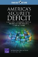 America's Security Deficit: Addressing the Imbalance Between Strategy and Resources in a Turbulent World: Strategic Rethink