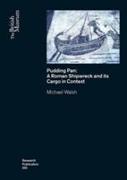 Pudding Pan: A Roman Shipwreck and Its Cargo in Context
