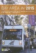Bay Area in 2015: A Uli Survey of Views on Housing, Transportation, and Community in the Greater San Francisco Bay Area
