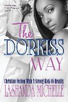 The Dorkiss Way