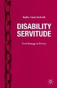 Disability Servitude